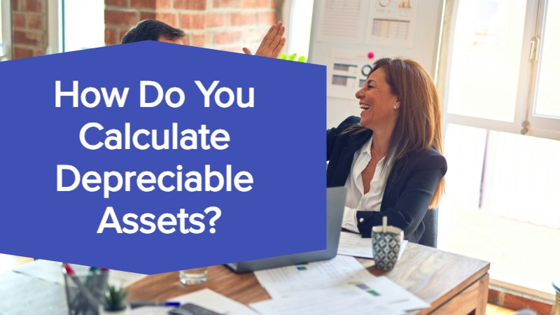 How Do You Calculate Depreciable Assets