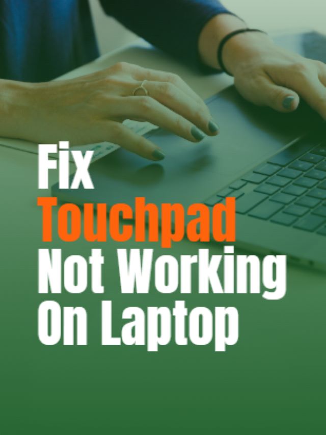 Touchpad Not Working On Laptop
