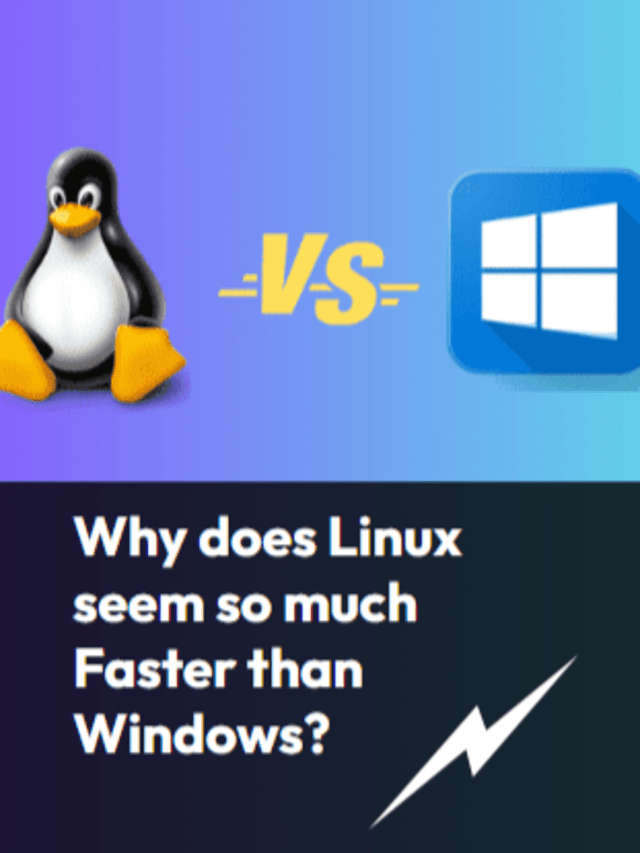 Why does Linux seem so much Faster than Windows?